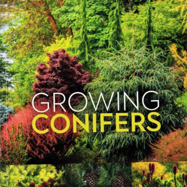 The Complete Illustrated Gardening and Landscaping Guide | Growing Conifers John J. Albers Book (paperback)